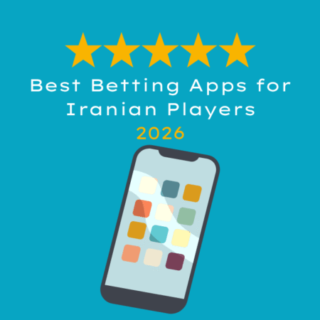 Best Betting Apps for Iranian Players