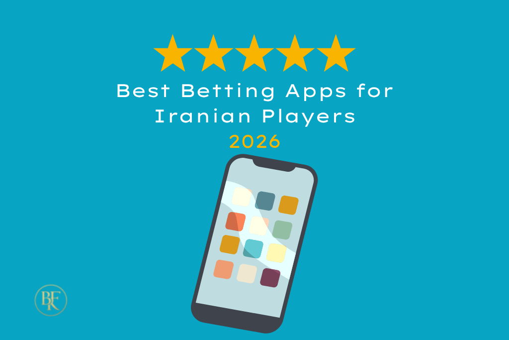 Best Betting Apps for Iranian Players