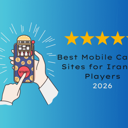 Best Mobile Casino Sites for Iranian Players
