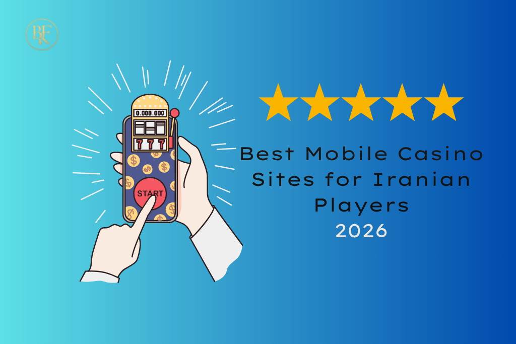 Best Mobile Casino Sites for Iranian Players in 2026