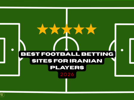 Best Football Betting Sites for Iranian Players