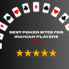 Best Poker Sites for Iranian Players
