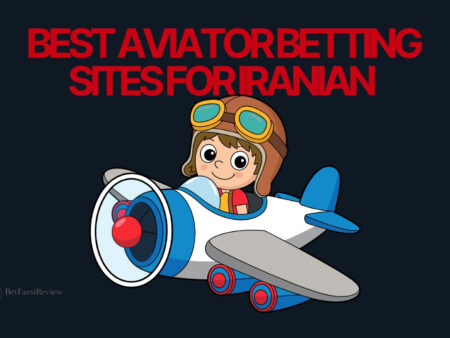 Best Aviator Betting Sites for Iranian Players
